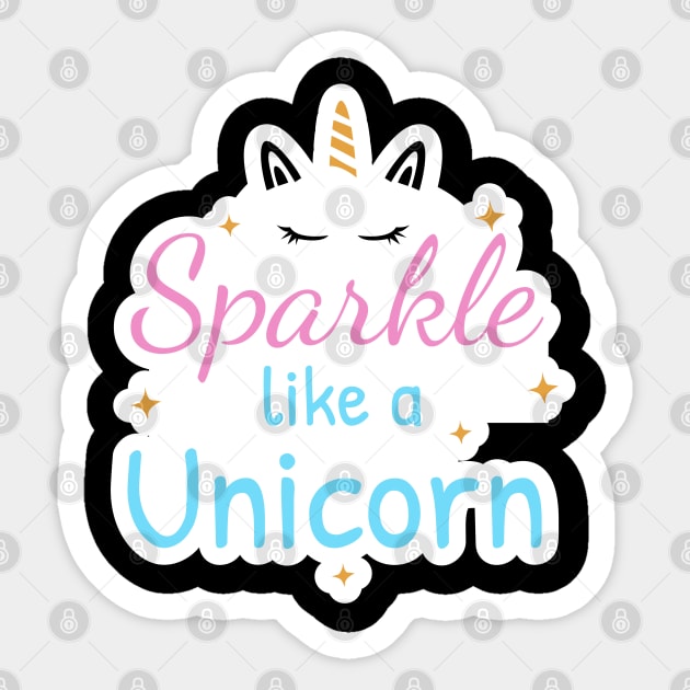 Sparkle like a unicorn Sticker by BrightLightArts